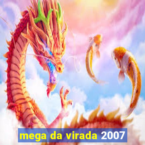 mega da virada 2007